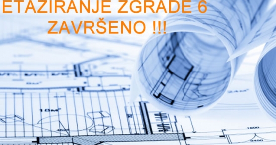 Završeno etažiranje zgrade 6.